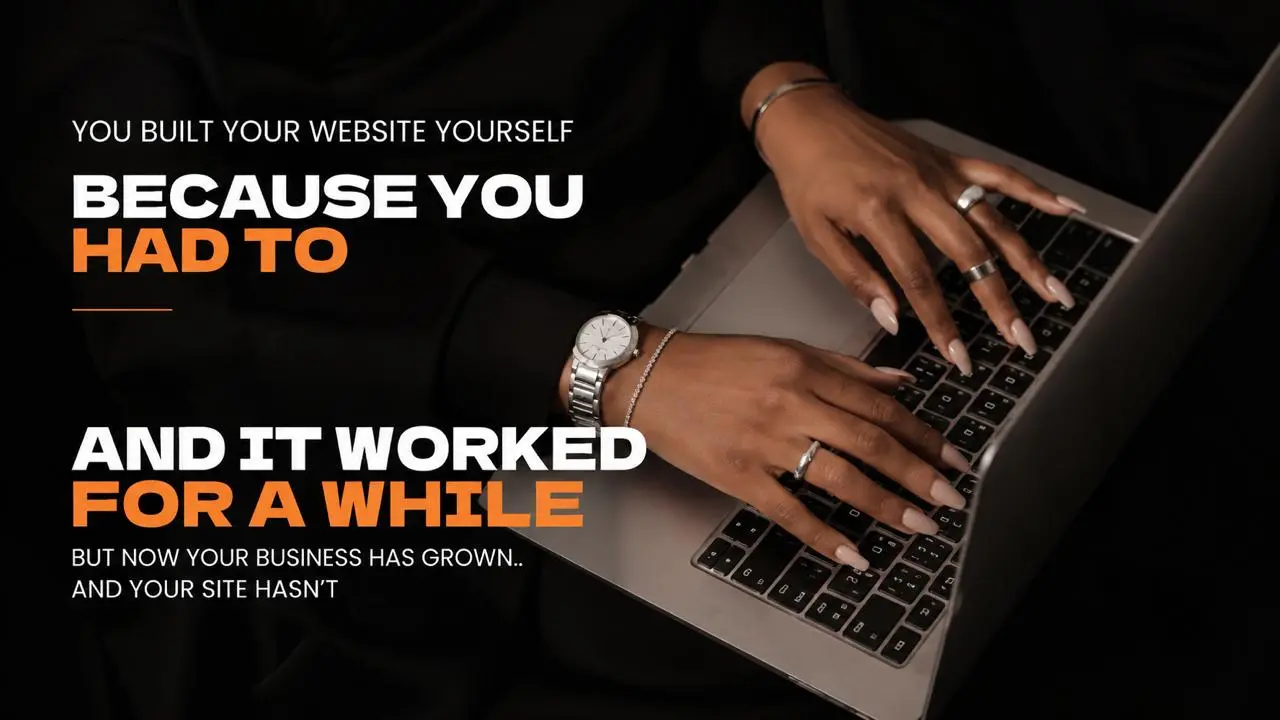 Your Website Is Holding You Back